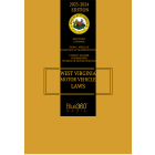 West Virginia Motor Vehicle Laws Annotated 23rd Edition (2023)