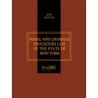 Penal & Criminal Procedure Law of the State of New York 2024 Edition