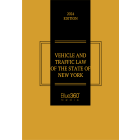 Vehicle and Traffic Law of the State of New York 2024 Edition