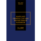 Maryland Criminal Law & Motor Vehicle Handbook 2022-2023 Edition 