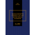 Massachusetts Criminal Law & Motor Vehicle Handbook 2022 Edition - Pre-Order
