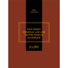 New Jersey Criminal Law & Motor Vehicle Handbook 2023 Edition