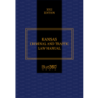 Kansas Criminal & Traffic Law Manual 2022 Edition Pre-Order