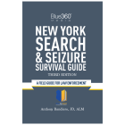 New York Search & Seizure Survival Guide, 3rd Edition