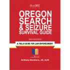 Oregon Search & Seizure Survival Guide 2022 Edition - Pre-Order