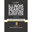 Illinois Search & Seizure Survival Guide 2022 Edition