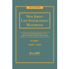 New Jersey Law Enforcement Handbook -  Volume 1: Search & Seizure 2023 Edition