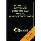 Alcoholic Beverage Control Law of the State of New York  - 2022 Edition