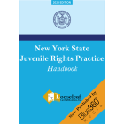 New York State Juvenile Rights Practice Handbook - 2023 Edition