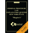 Shapiro's Criminal Procedure Law Quizzer - 2023 Edition