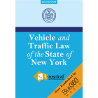 Vehicle & Traffic Law of the State of New York - Looseleaf Law Edition 2023