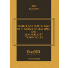 Vehicle and Traffic Laws of New York State and New York City Traffic Rules - 2023 Edition