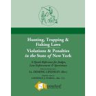 EnCon Law: Hunting, Trapping & Fishing Laws - Violations and Penalties in New York State - 2022 Edition
