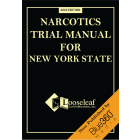 Narcotics Trial Manual for the State of New York - 2023 Edition
