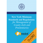 New York Minimum Standards and Regulations for Management of County Jails and Penitentiaries - 2022 Edition