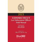 Connecticut Law Enforcement Officers' Field Manual - The "Red Book" - 2023 Edition
