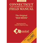 Connecticut Law Enforcement Officers' Field Manual - The "Red Book" - 2023 Edition