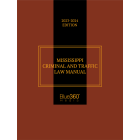 Mississippi Criminal & Traffic Laws 2023-2024 Edition 