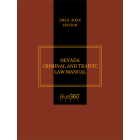 Nevada Criminal & Traffic Law Manual 2023-2024 Edition (Digital Only Legislative Update)