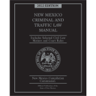 Official New Mexico Criminal & Traffic Law Manual 2022 Edition 