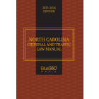 North Carolina Criminal & Traffic Law Manual - 2023-2024 Edition
