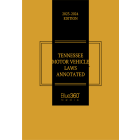 Tennessee Motor Vehicle Laws Annotated 2023-2024 Edition