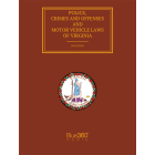 Virginia Police, Crimes and Offenses and Motor Vehicle Laws: 2024 Ed.