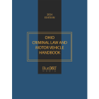 Ohio Criminal Law and Motor Vehicle Handbook: 2024 Edition