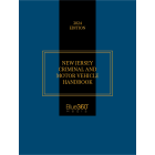 New Jersey Criminal Law & Motor Vehicle Handbook: 2024 Ed.