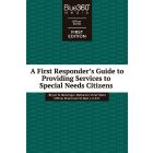 A First Responder's Guide to Providing Services to Special Needs Citizens 