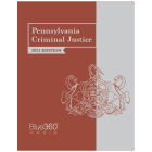 Pennsylvania Criminal Justice Manual: 2023 Edition