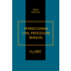 Pennsylvania Civil Procedure Manual: 2024 Edition