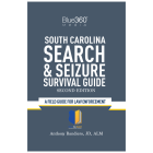 South Carolina Search & Seizure Survival Guide 2nd Edition