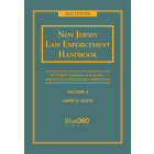 New Jersey Law Enforcement Handbook: AG Guidelines - Volume 3: 2023 Edition