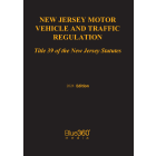 New Jersey Motor Vehicle & Traffic Law Title 39: 2024 Ed.