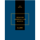 Missouri Criminal Law Manual: 2024 Ed.