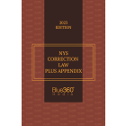 New York Correction Law: 2023 Edition