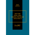New York Penal Law & Criminal Procedure Law Extracts: 2023 Edition