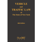 New York Vehicle & Traffic Law: 2023 Looseleaf Law Edition