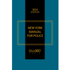 New York Manual for Police: 2024 Ed.