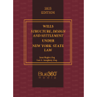 New York Wills - Structure, Design and Settlement: 2023 Edition