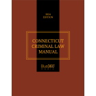 Connecticut Criminal Laws - Titles 53, 53A & 54 - 2024 Edition 