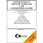 Connecticut Motor Vehicles Law Condensed Guide - 2024 Edition