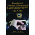 Recruitment, Selection & Retention of Law Enforcement Officers 