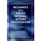 Mechanics of a Police Internal Affairs Investigation 