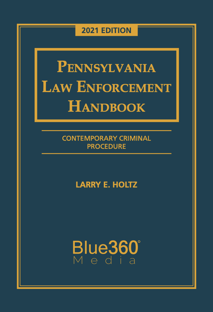 Pennsylvania Law Enforcement Handbook 2021 Edition